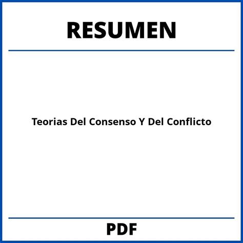 Teorias Del Consenso Y Del Conflicto Resumen