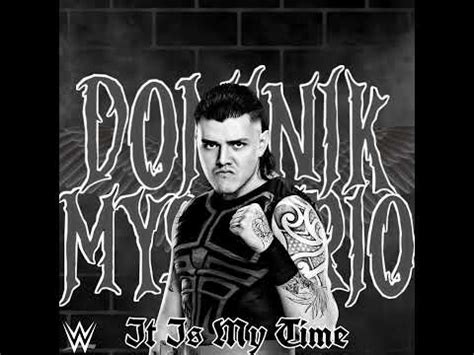 WWE Dominik Mysterio It Is My Time Theme Song YouTube