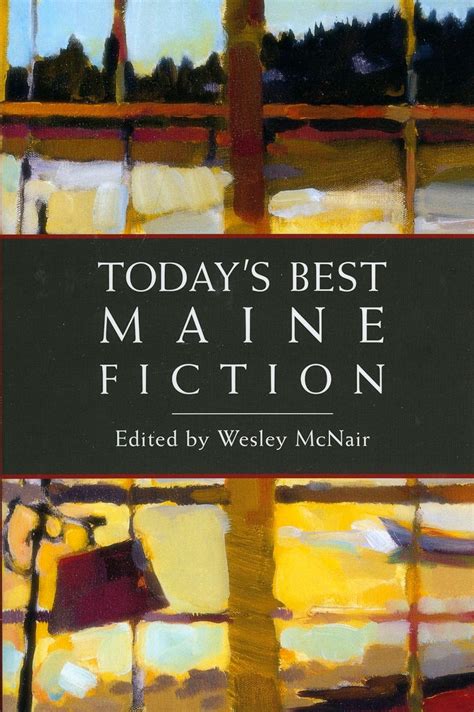 Todays Best Maine Fiction Mcnair Wesley 9780892727810