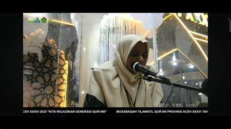 Tilawah Dewasa Putri Utusan Kafilah Aceh Timur MTQ ACEH XXXVI 2023