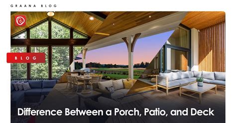 Difference Between A Porch Patio And Deck Graana