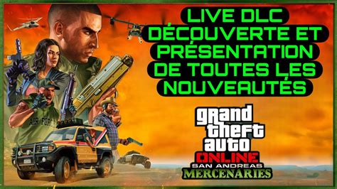 Live Dlc DÉcouverte And PrÉsentation De Toutes Les NouveautÉs Sur Gta