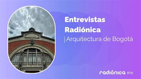 Influencias Culturales En La Arquitectura De Bogot Actualizado Enero