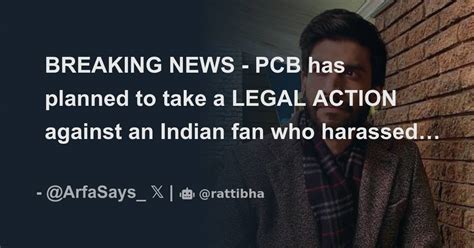 Breaking News Pcb Has Planned To Take A Legal Action Against An