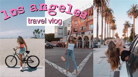 Los Angeles Travel Vlog Top Things To Do In La Youtube