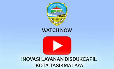 Cover Link Youtube Inovasi Disduk Disdukcapil Kota Tasikmalaya