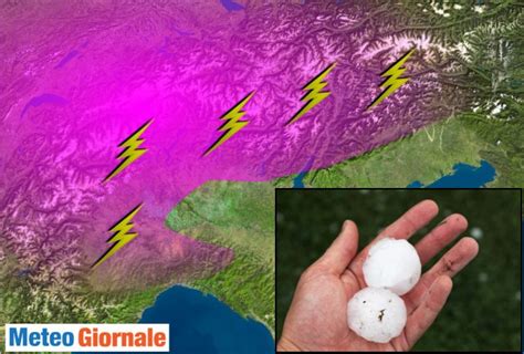 Diretta Meteo Forti Temporali Con Grandine Gi Sul Nord Italia Meteo