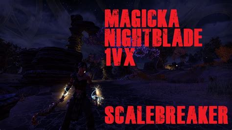 Eso Pvp Magicka Nightblade Vx Scalebreaker Youtube