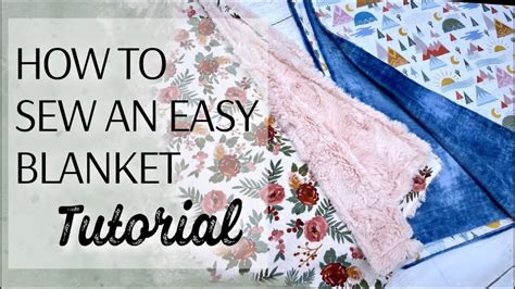 How To Sew An Easy Blanket Tutorial Youtube