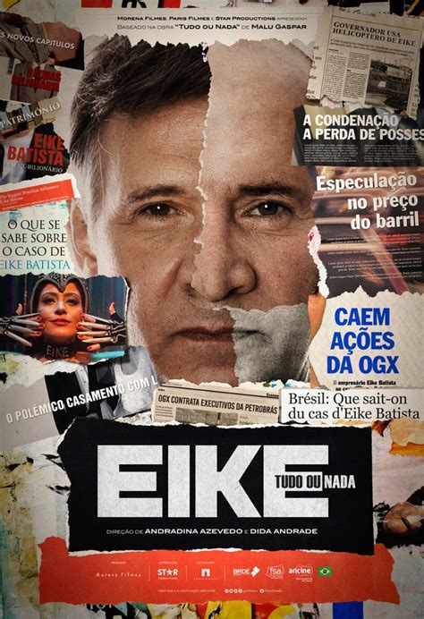 Veja O Cartaz Do Filme Eike Tudo Ou Nada Empresário Que Tinha