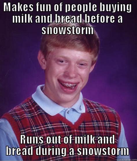 Bad luck in a snow storm - quickmeme