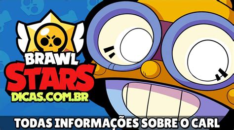 Carl Wiki Estratégias E Skins Brawl Stars Dicas