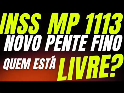 MP 1113 Novo Pente Fino Do INSS Quem Não Será Convocado Veja Aqui