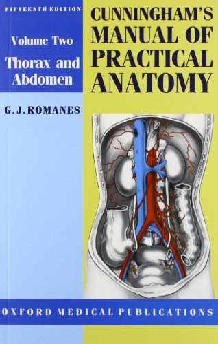 Cunningham S Manual Of Practical Anatomy Volume Ii Thorax And Abdomen