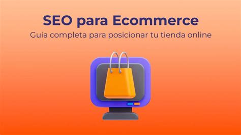 Guía de SEO para Ecommerce 2024 posiciona tu tienda online