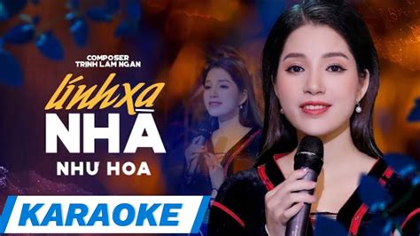 KARAOKE Lính Xa Nhà Tone Nữ Như Hoa Thần Tượng Bolero 2019