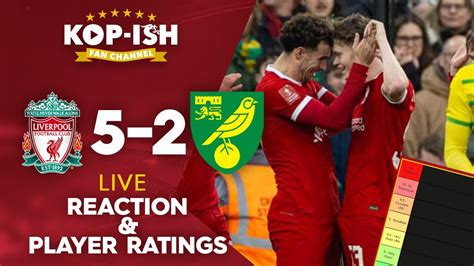 Reds Through To The Next Round Liverpool 5 2 Norwich Live Match Reaction And Player Ratings