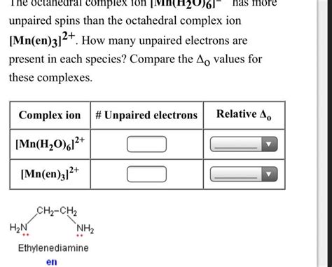 Solved The Octahedral Complex Ion M H Has More Unpaired Chegg