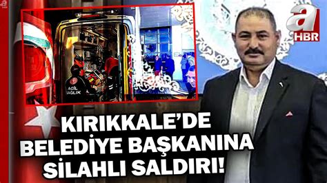 Kırıkkale Balışeyh Belediye Başkanı Hilmi Şen Hayatını Kaybetti A