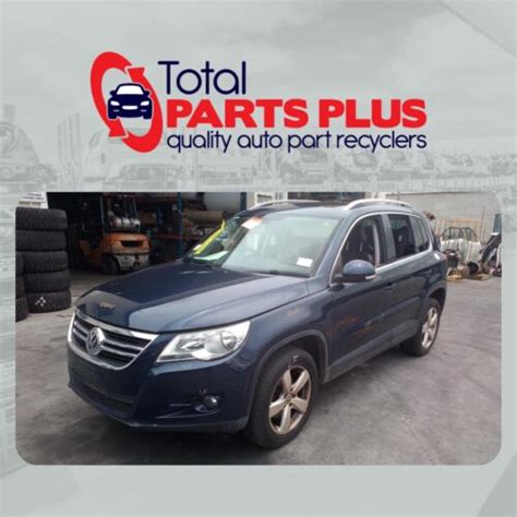 Volkswagen Tiguan Wreckers Total Parts Plus Quality Auto Parts