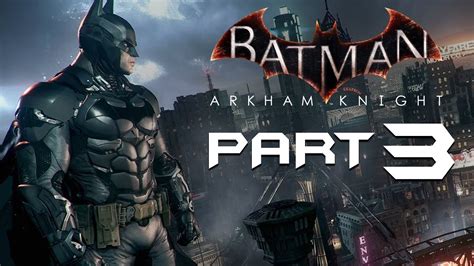 Batman Arkham Knight Walkthrough Part New Bat Suit Playthrough