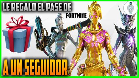 Como Regalar El Pase De Batalla En Fortnite A Un Amigo Youtube