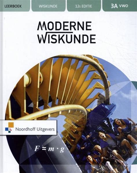 Moderne Wiskunde Vwo 3a Leerboek 9789001883195 Boeken Bol