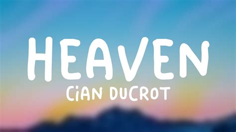 Heaven Cian Ducrot With Lyric Youtube