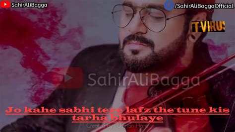 Full Ost Lyical Video Sahir Ali Bagga Tt Status Youtube