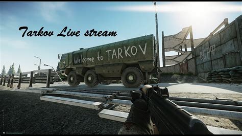 Being A Noob In Escape From Tarkov Livestream Youtube