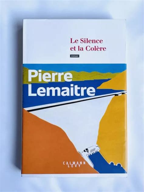 Le Silence Et La Col Re Roman De Lemaitre Pierre Livre Neuf Eur