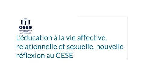 Léducation à La Vie Affective Relationnelle Et Sexuelle Nouvelle Réflexion Au Cese