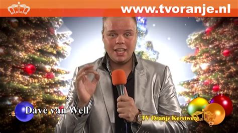 Tv Oranje Kerstwens Dave Van Well Youtube