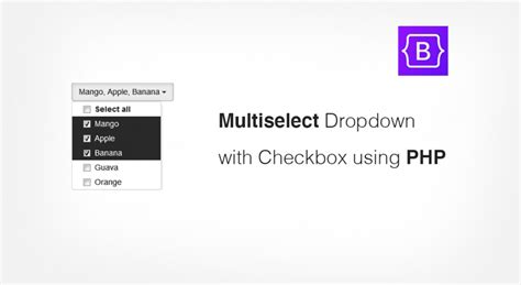 Multi Select Dropdown With Checkbox Using Jquery In Php Using Bootstrap