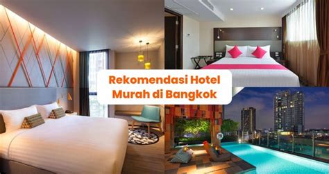 Rekomendasi Hotel Murah Di Bangkok Klook Blog