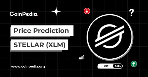 Stellar Price Predictions Will Xlm Reach