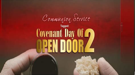 Covenant Day Of Open Doors Th May Youtube