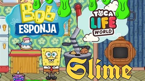 Bob Esponja Hace Slime En Toca Life World YouTube