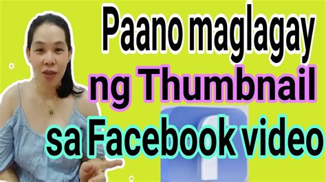 Paano Maglagay Ng Thumbnail Sa Facebook Video Youtube