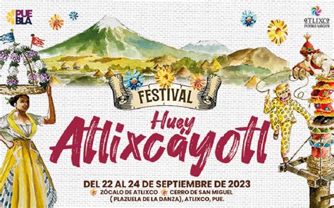 Puebla Celebrar Edici N Del Festival Huey Atlixc Yotl El Heraldo