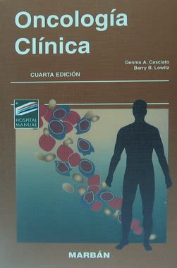 Oncologia Clinica A Edicion Dennis A Casciato Barry B Lowitz