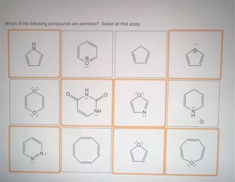 Solved Which Of The Following Compounds Are Aromatic Select Chegg