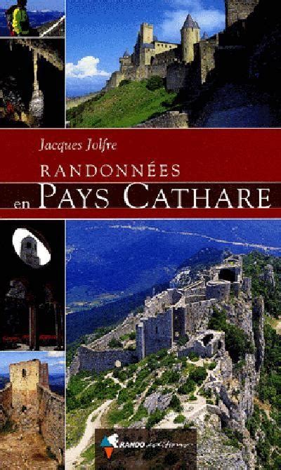 Randonn Es En Pays Cathare Broch Jacques Jolfre Achat Livre Fnac