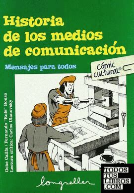 HISTORIA DE LOS MEDIOS DE COMUNICACIÓN de CALIFA OCHE CALVI