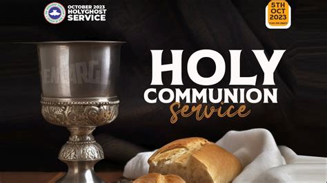 Rccg October 2023 Holy Communion Service Youtube