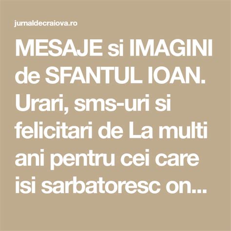 MESAJE Si IMAGINI De SFANTUL IOAN Urari Sms Uri Si Felicitari De La