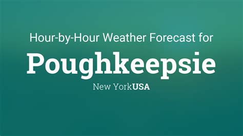 Hourly forecast for Poughkeepsie, New York, USA