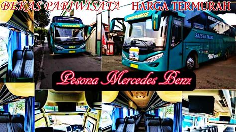 Harga Bus Bekas Murah Deretan Bus Mercedes Benz Murah Youtube