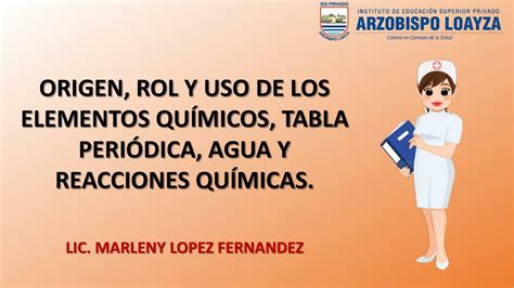 Origen Rol Y Usos De Los Elementos Quimicos Tabla Periodica Agua Y