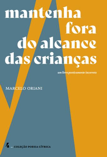 Mantenha Fora Do Alcance Das Crian As Marcelo Oriani Laranja Original